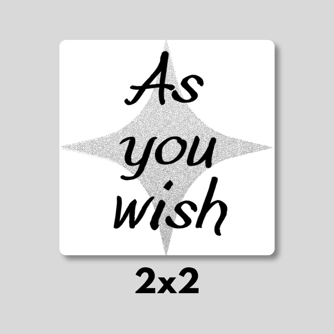 "As you wish" Magnet 2x2