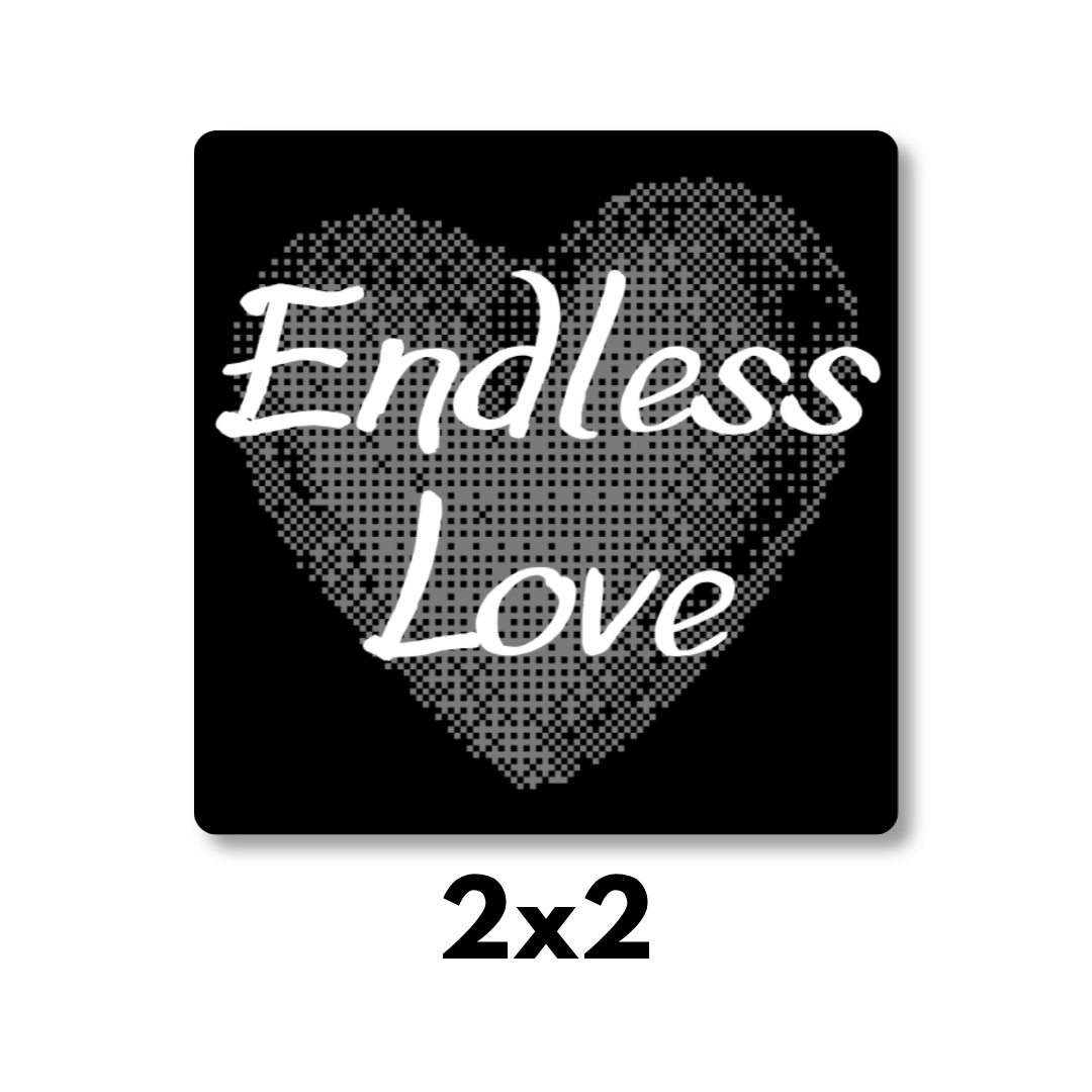 "Endless Love" Magnet 2x2