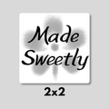 "Made Sweetly" Magnet 2x2