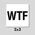 "WTF" Magnet 2x2