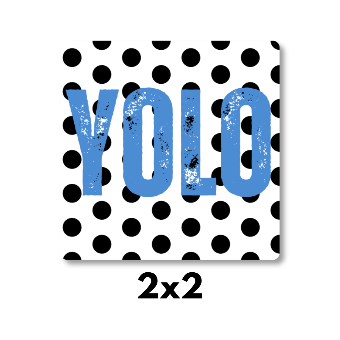 "YOLO" Polka Dot Magnet 2x2